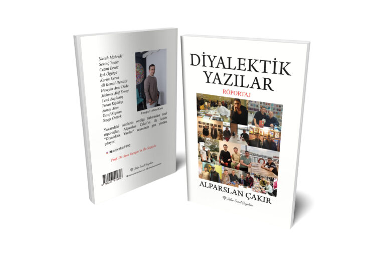 DİYALEKTİK YAZILAR’IN YAZARI ALPARSLAN ÇAKIR: “AMACIM OKURU AYDINLATMAK”