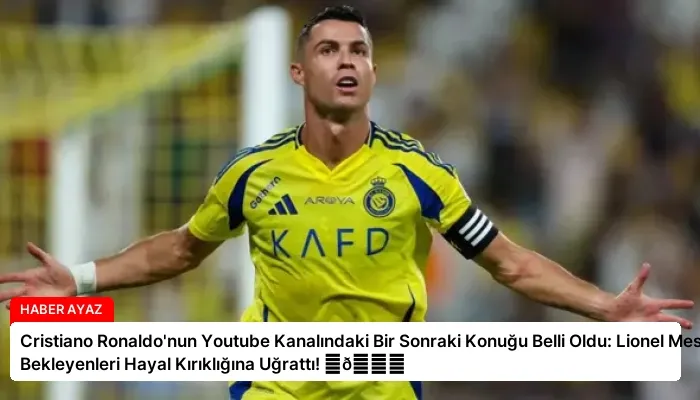 Cristiano Ronaldo’nun Youtube Kanalındaki Bir Sonraki Konuğu Belli Oldu: Lionel Messi Bekleyenleri Hayal Kırıklığına Uğrattı! ⏬👇