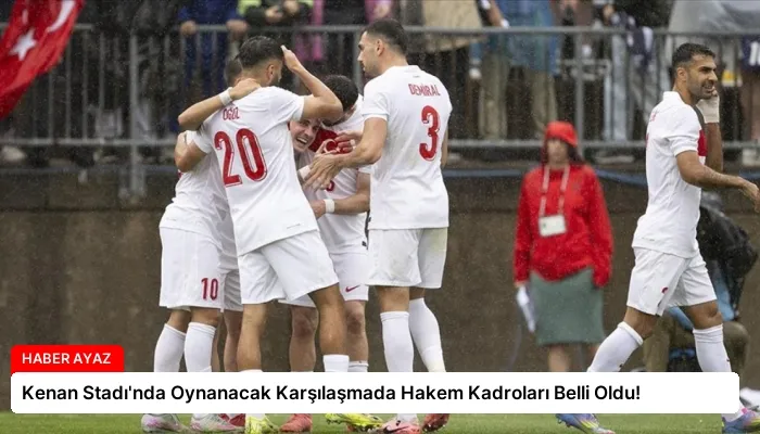 Kenan Stadı’nda Oynanacak Karşılaşmada Hakem Kadroları Belli Oldu!