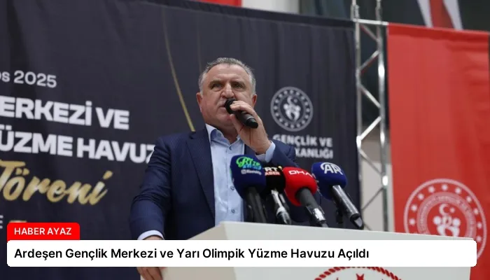 Ardeşen Gençlik Merkezi ve Yarı Olimpik Yüzme Havuzu Açıldı