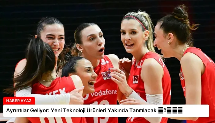 Ayrıntılar Geliyor: Yeni Teknoloji Ürünleri Yakında Tanıtılacak ⏬👇