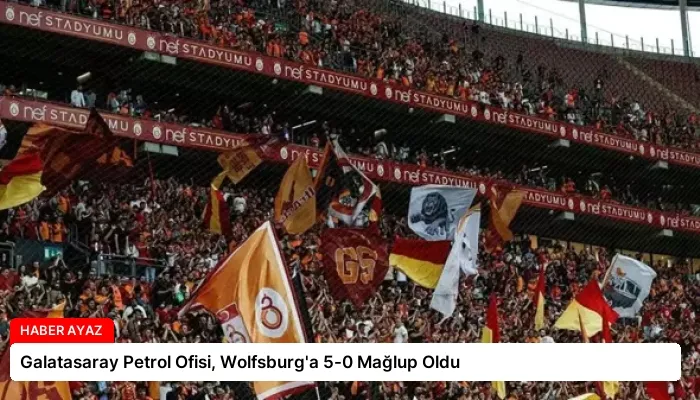 Galatasaray Petrol Ofisi, Wolfsburg’a 5-0 Mağlup Oldu