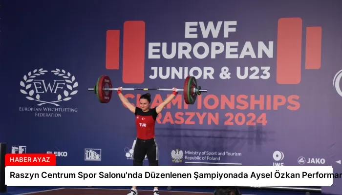 Raszyn Centrum Spor Salonu’nda Düzenlenen Şampiyonada Aysel Özkan Performansı