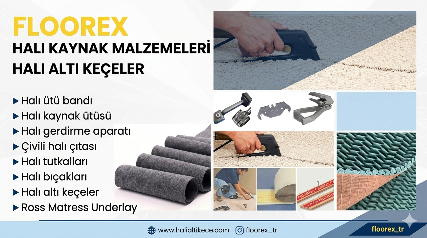 Zeminlerde Konfor ve Dayanıklılığın Sırrı: Halı Altı Keçe ve Profesyonel Halı montaj malzemeleri