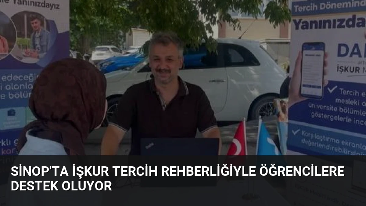 Sinop’ta İŞKUR Tercih Rehberliğiyle Öğrencilere Destek Oluyor