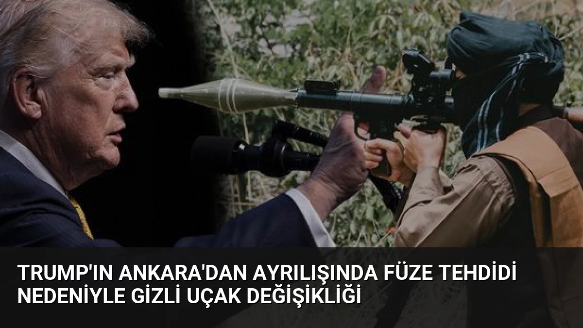 Trump’ın Ankara’dan Ayrılışında Füze Tehdidi Nedeniyle Gizli Uçak Değişikliği