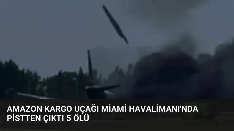 Amazon Kargo Uçağı Miami Havalimanı’nda Pistten Çıktı 5 Ölü