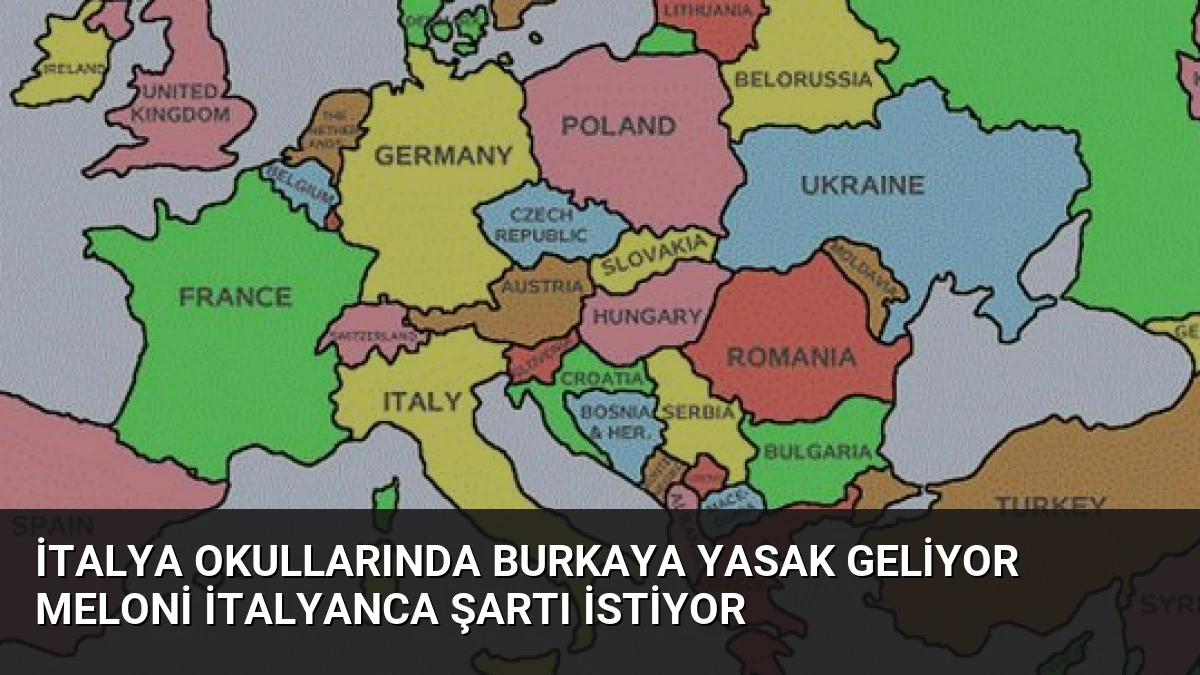 İtalya Okullarında Burkaya Yasak Geliyor Meloni İtalyanca Şartı İstiyor