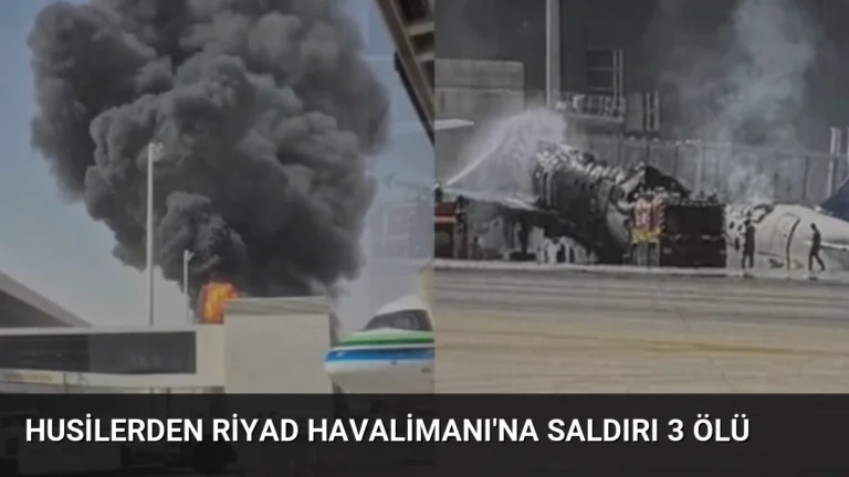 Husilerden Riyad Havalimanı’na Saldırı 3 Ölü