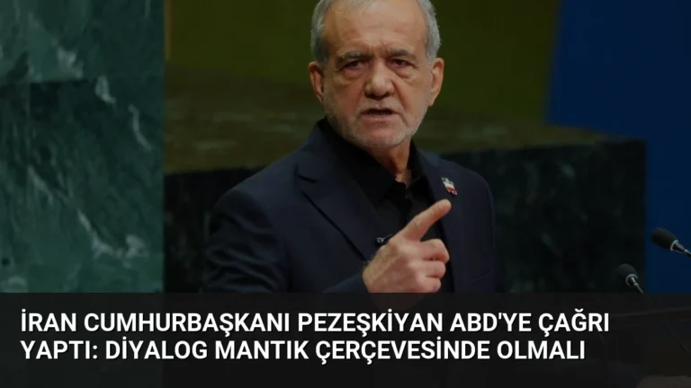 İran Cumhurbaşkanı Pezeşkiyan ABD’ye Çağrı Yaptı: Diyalog Mantık Çerçevesinde Olmalı