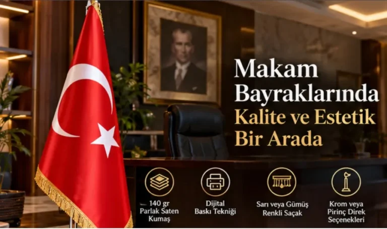 Makam Bayraklarında Kalite ve Estetik Bir Arada