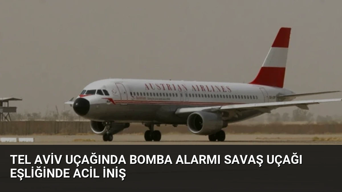 Tel Aviv uçağında bomba alarmı Savaş uçağı eşliğinde acil iniş